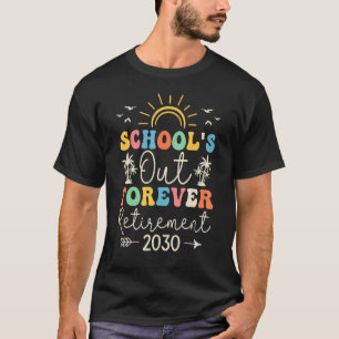 Vintage School s Out Forever Retirement Teacher Re T-Shirt