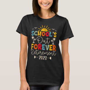 Vintage School's Out Forever Retirement Teacher Re T-Shirt