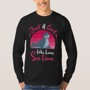 Vintage Sea Lion Animal Just A Girl Who Loves Sea T-Shirt