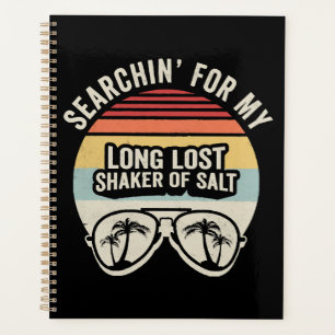 Vintage Searchin For My Long Lost Shaker Of Salt Planner