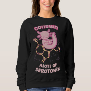 Vintage Serotonin Molecule With Axolotl Pun Chemic Sweatshirt