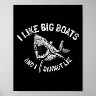 Vintage Sharks I Like Big Boats And I Cannot Lie F Poster
