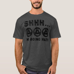Vintage Shhh I'm Doing Math Gym Squat Lover Funny  T-Shirt