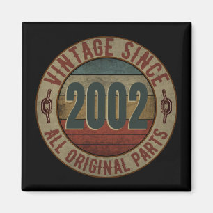 VINTAGE SINCE 2002 ALL ORIGINAL PARTS MAGNET