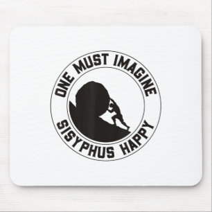Vintage Sisyphus Is Happy Quote - The Myth Of Sisy Mouse Pad