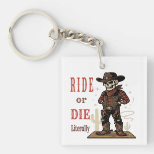 Vintage Skeleton Cowboy Ride or Die Western Art Key Ring