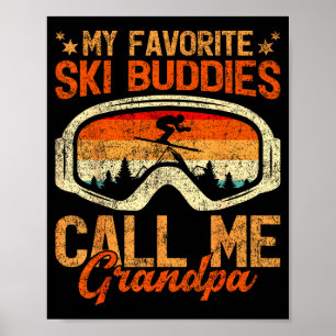 Vintage ski buddies call grandpa skiing father's poster