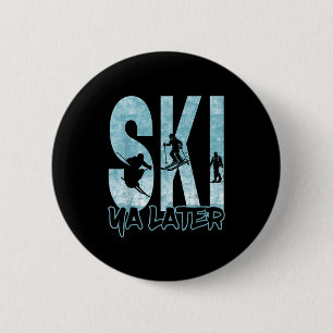 Vintage ski ya later funny skier winter sports 6 cm round badge