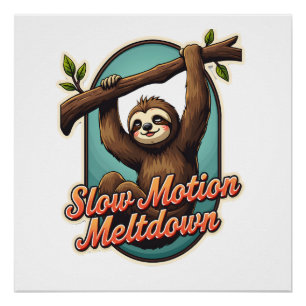 Vintage Sloth Funny Shirt Slow Meltdown Design Poster