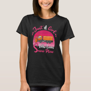 Vintage Snow Plough Just A Girl Who Loves Snow P T-Shirt