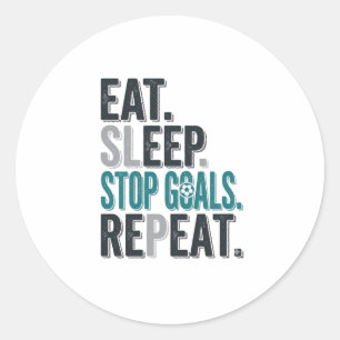 Vintage Soccer Goalie Eat Sleep Stop Goals Shirt_1 Classic Round Sticker