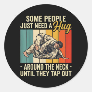 Vintage Some People Need a Hug BJJ Brazilian Jiu Classic Round Sticker
