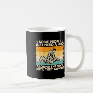 vintage Some People Need A Hug Brazilian Jiu Jitsu Coffee Mug