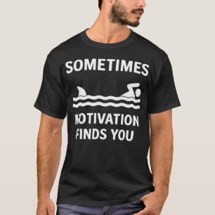 Vintage Sometimes Motivation Finds You - Funny T-Shirt