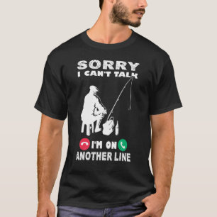 Vintage Sorry Can't Talk I'm On Another Line Fishi T-Shirt