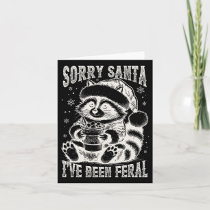 Vintage Sorry Santa I've Been Feral Racoon Christ Card