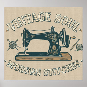 Vintage Soul Modern Stitches Sewing  Poster