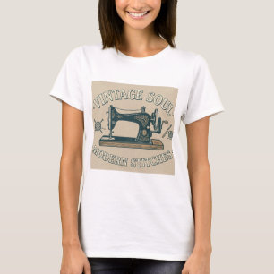 Vintage Soul Modern Stitches Sewing T-Shirt