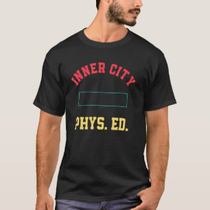 Vintage Sport Gym Teacher Inner City Phys Ed T-Shirt