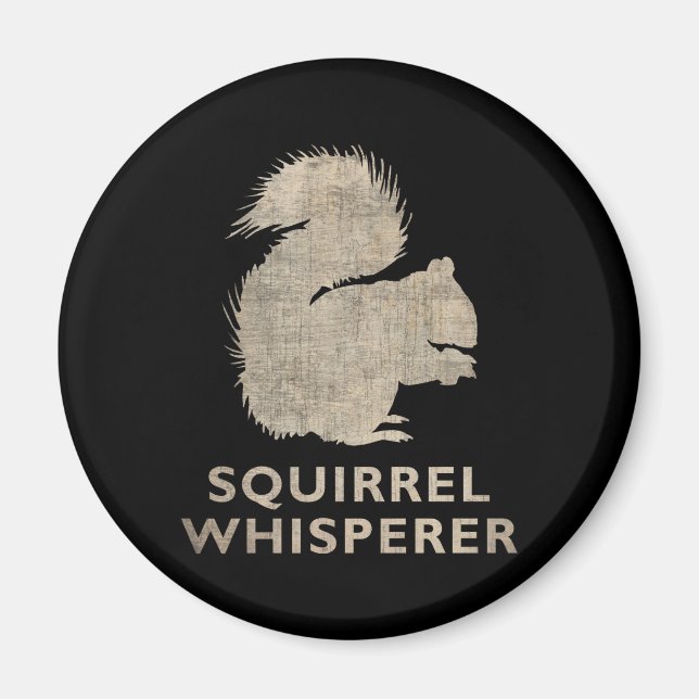 Vintage Squirrel Whisperer Magnet (Front)