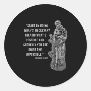 Vintage St. Francis Of Isi Quote Catholic Tees Uni Classic Round Sticker