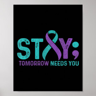 Vintage Stay Tomorrow Needs You Suicide Prevention Poster