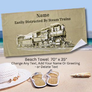 Vintage Steam Train Easily Distracted By, Add Name Beach Towel