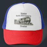 Vintage Steam Train Easily Distracted By, Add Name Trucker Hat<br><div class="desc">Easily Distracted by Trains - Add Name and Change any text -  - - See Lots More Train Theme Gifts in my store - Have a look NOW! - there will be something you love!</div>
