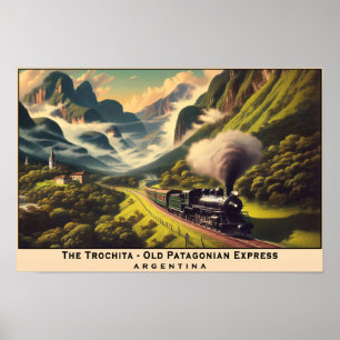 Vintage Steam Train in Patagonian Mountains Poster