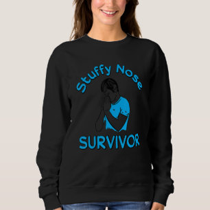 Vintage Stuffy Nose Survivor Cold Flu Men Women Sweatshirt