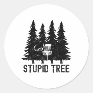 Vintage Stupid Tree Funny Disc Golf Player Quote Classic Round Sticker