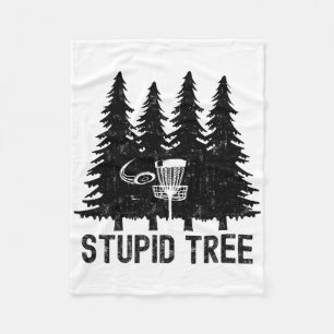 Vintage Stupid Tree Funny Disc Golf Player Quote  Fleece Blanket