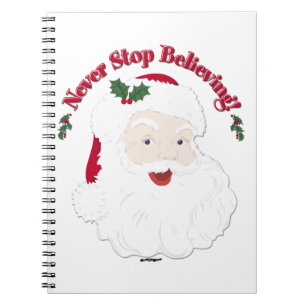 Vintage Style Santa Never Stop Believing Notebook