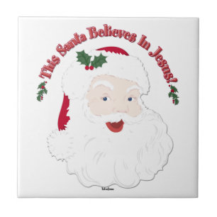 Vintage Style Santa This Santa Believes In Jesus Ceramic Tile