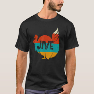 Vintage Style Turkey Jive for Thanksgiving Holida T-Shirt