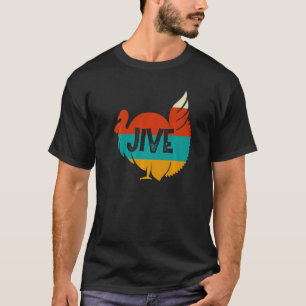 Vintage Style Turkey Jive  for Thanksgiving Holida T-Shirt