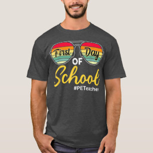 Vintage Sunglasses PE Teacher First Day Back To Sc T-Shirt