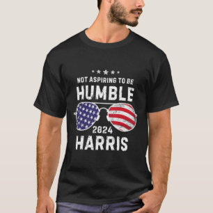 Vintage Sungles Not Aspiring To Be Humble Kamala H T-Shirt