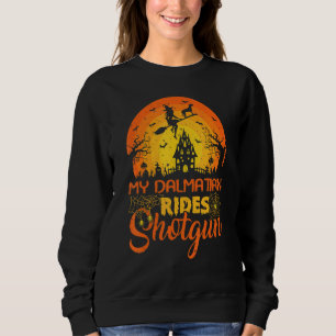 Vintage Sunset My Dalmatian Dog Ride Shotgun Hallo Sweatshirt