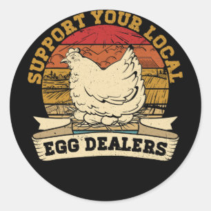 Vintage Support Your Local Egg Dealers Crazy Chick Classic Round Sticker