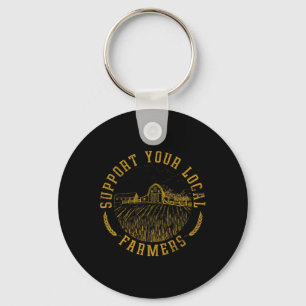 Vintage Support Your Local Farmers Farming Farm Fa Key Ring