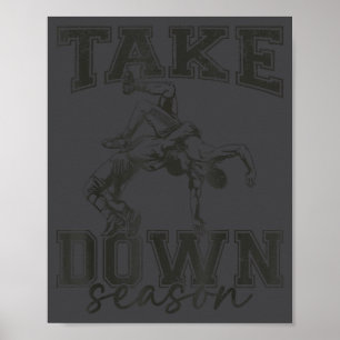 Vintage Take Down Season Wrestling Men Women Kids  Poster