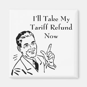 Vintage Tariff Refund Check Magnet