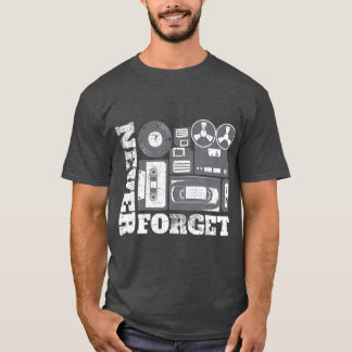 Vintage Technology s for Men Women Never Forget T-Shirt