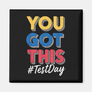 Vintage Test Day You Got This Testing Day Teacher Magnet