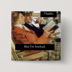 Vintage Thanks But I'm Booked Gift for Reader  15 Cm Square Badge