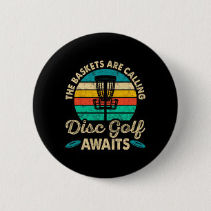 Vintage The Skets Are Calling Disc Golf Awaits Gol 6 Cm Round Badge