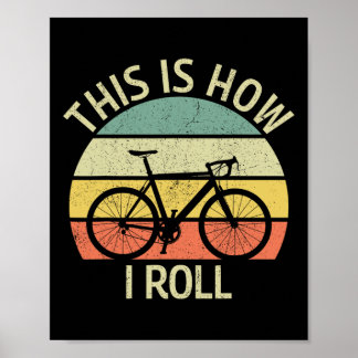 Vintage This Is How I Roll Bicycle Mountain Bike C Poster