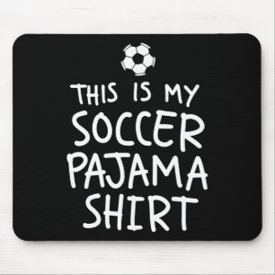 Vintage This Is My Soccer Pajama Shirt Funny Socce Mouse Pad