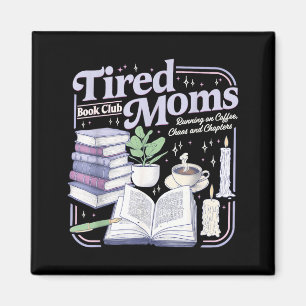 Vintage tired moms book club running on coffee and magnet